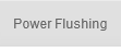 Power Flushing